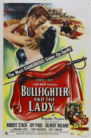 The Bullfighter and the Lady, Robert Stack,Joy Page,Gilbert Roland,Virginia Grey,John Hubbard,Katy Jurado,Antonio Gomez,Ismael Perez,Rodolfo Acosta,Ruben Padilla