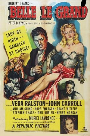 Belle Le Grand, Vera Ralston,John Carroll,Muriel Lawrence,William Ching,Hope Emerson,Grant Withers,Stephen Chase,John Qualen,Henry Morgan,Charles Cane