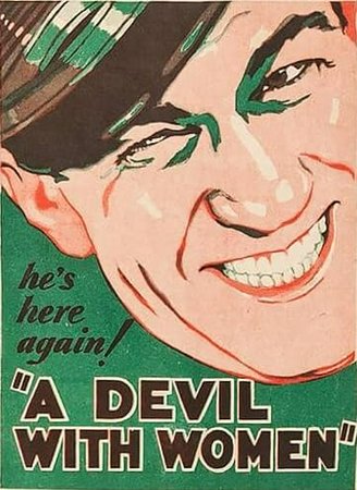 A Devil with Women, Victor McLaglen,Mona Maris,Humphrey Bogart,Luana Alcañiz,Michael Vavitch,Soledad Jiménez,Mona Rico,John Sainpolis,Robert Edeson,Joe De La Cruz