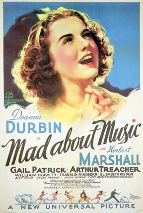Mad About Music, Deanna Durbin,Herbert Marshall,Arthur Treacher,Gail Patrick,William Frawley,Jackie Moran,Helen Parrish,Marcia Mae Jones,Christian Rub,Charles Peck