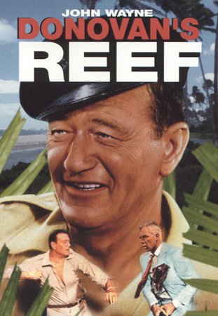 Donovan's Reef, John Wayne,Lee Marvin,Jack Warden,Elizabeth Allen,César Romero,Dorothy Lamour,Marcel Dalio,Mike Mazurki,Jacqueline Malouf,Cherylene Lee