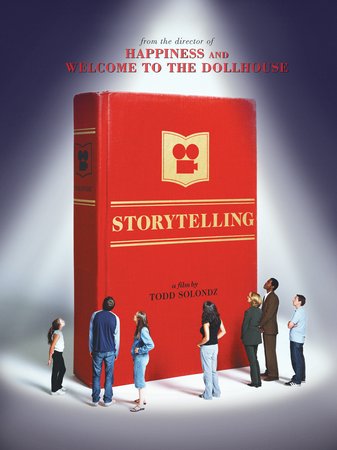 Storytelling, Selma Blair, Leo Fitzpatrick, Robert Wisdom, Maria Thayer, Angela Goethals, Devorah Rose, Nancy Ann Ridder, Steven Rosen, Aleksa Palladino, Mary Lynn Rajskub