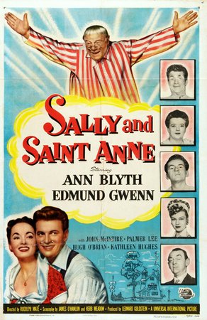 Sally and Saint Anne, Ann Blyth,Edmund Gwenn,John McIntire,Lois Austin,Gregg Palmer,Hugh O'Brian,Jack Kelly,Frances Bavier,Otto Hulett,Kathleen Hughes