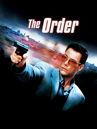 The Order, Jean-Claude Van Damme,Charlton Heston,Ben Cross,Sofia Milos,Brian Thompson,Alon Abutbul,Vernon Dobtcheff,Sasson Gabai,David Leitch,Joey Tomaska