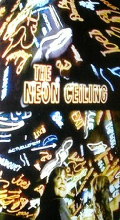 The Neon Ceiling, Lee Grant,Gig Young,Denise Nickerson,Herb Edelman,James McEachin,William Smithers
