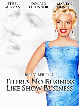 Rhythmus im Blut, Ethel Merman,Donald O'Connor,Marilyn Monroe,Dan Dailey,Mitzi Gaynor,Johnnie Ray,Richard Eastham,Hugh O'Brian,Frank McHugh,Rhys Williams