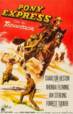 Pony-Express, Charlton Heston,Forrest Tucker,Rhonda Fleming,Jan Sterling,Michael Moore,Porter Hall,Richard Shannon,Henry Brandon,Stuart Randall,Lewis Martin