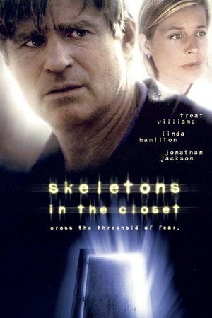 Skeletons in the Closet, Treat Williams,Linda Hamilton,Jonathan Jackson,Schuyler Fisk,Gordon Clapp,Camden Munson,Diana Nadeau,Tory Davy,Don Amendolia,Lee Bryant