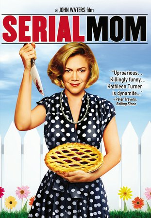 Serial Mom - Warum läßt Mama das Morden nicht?, Kathleen Turner,Sam Waterston,Ricki Lake,Matthew Lillard,Mary Jo Catlett,Justin Whalin,Patricia Dunnock,Mink Stole,Traci Lords,Scott Wesley Morgan