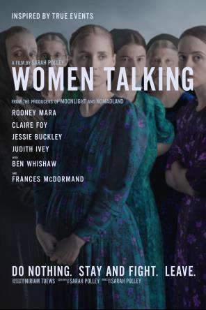 Women Talking, Rooney Mara,Judith Ivey,Emily Mitchell,Kate Hallett,Liv McNeil,Claire Foy,Sheila McCarthy,Jessie Buckley,Michelle McLeod,Kira Guloien