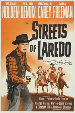 Die Todesreiter von Laredo, William Holden,William Bendix,Macdonald Carey,Mona Freeman,Stanley Ridges,Alfonso Bedoya,Ray Teal,Clem Bevans,James Bell,Dick Foote