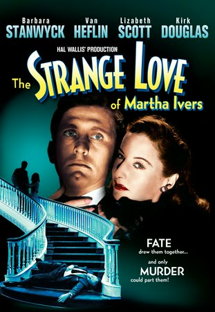 Die seltsame Liebe der Martha Ivers, Barbara Stanwyck,Van Heflin,Lizabeth Scott,Kirk Douglas,Judith Anderson,Roman Bohnen,Darryl Hickman,Janis Wilson,Ann Doran,Frank Orth