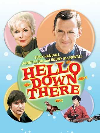 Hello Down There, Tony Randall,Janet Leigh,Jim Backus,Roddy McDowall,Charlotte Rae,Ken Berry,Gary Tigerman,Merv Griffin,Arnold Stang,Kay Cole