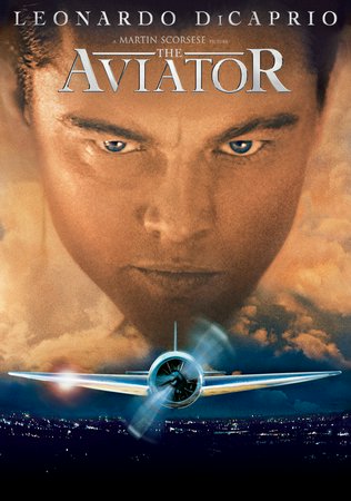Aviator, Leonardo DiCaprio,Cate Blanchett,Kate Beckinsale,John C. Reilly,Alec Baldwin,Alan Alda,Ian Holm,Danny Huston,Gwen Stefani,Jude Law
